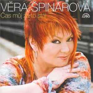 Věra Špinarová - Čas Můj Za To Stál FLAC album