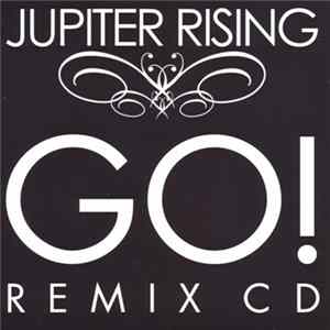 Jupiter Rising - Go! (Remix CD) FLAC album