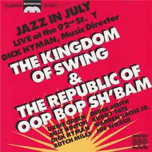 Dick Hyman - The Kingdom Of Swing & The Republic Of Oop Bop Sh'Bam FLAC album