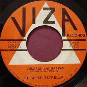El Super Estrella - Volaron Los Garzas FLAC album