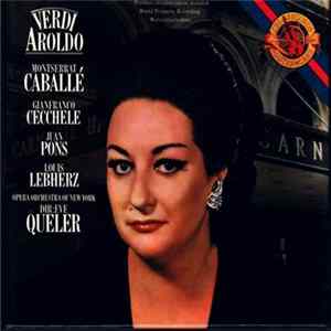 Giuseppe Verdi / Montserrat Caballé, Gianfranco Cecchele, Juan Pons, Louis Lebherz, Opera Orchestra Of New Yok Dir: Eve Queler - Aroldo FLAC album