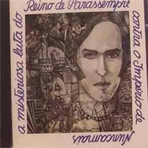 Ronnie Von - A Misteriosa Luta Do Reino De Parassempre Contra O Império De Nunca Mais FLAC album