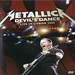 Metallica - Devil's Dance - Live In Lisbon 2008 FLAC album