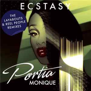Portia Monique - Ecstasy (The Layabouts & Reel People Remixes) FLAC album