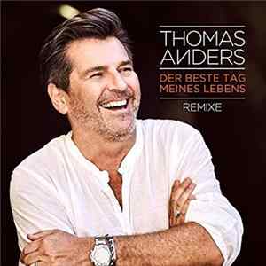 Thomas Anders - Der Beste Tag Meines Lebens (Remixe) FLAC album