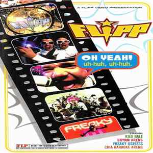 Flipp - Oh Yeah, Uh Huh, Uh Huh FLAC album