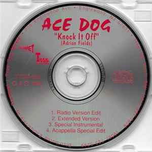Ace Dog - Knock It Off FLAC album