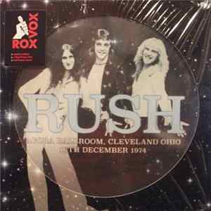 Rush - Agora Ballroom, Cleveland Ohio 16th December 1974 FLAC album