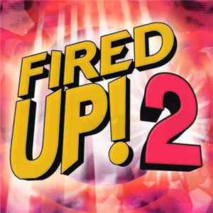 Various - Fired Up! 2 FLAC album