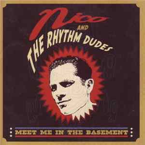 Nico And The Rhythm Dudes - Meet Me In The Basement FLAC album