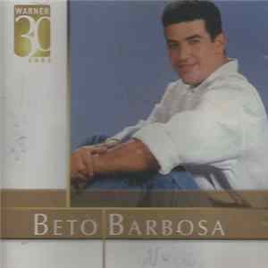 Beto Barbosa - Warner 30 Anos FLAC album
