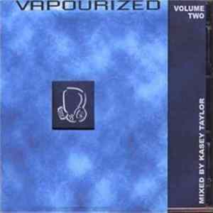 Various - Vapourized Volume 2 FLAC album