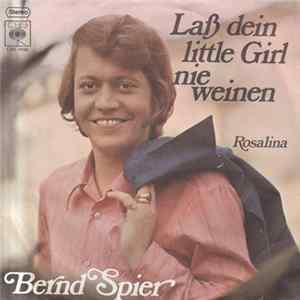 Bernd Spier - Laß Dein Little Girl Nie Weinen FLAC album