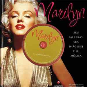 Marilyn Monroe - Sus palabras, sus imágenes y su música FLAC album