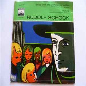 Rudolf Schock - Selig Sind, Die Verfolgung Leiden / Hymne FLAC album