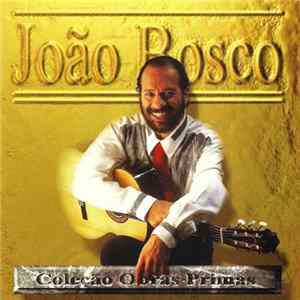 João Bosco - Coleção Obras-Primas FLAC album