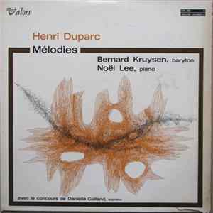 Henri Duparc - Bernard Kruysen, Noël Lee , Avec Le Concours De Danielle Galland - Mélodies FLAC album