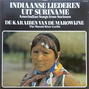 The Maroni River Caribs - Amerindian Songs From Surinam FLAC album