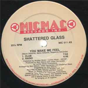 Shattered Glass - You Make Me Feel FLAC album