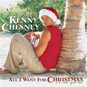 Kenny Chesney - All I Want For Christmas Is A Real Good Tan FLAC album