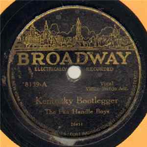 The Pan Handle Boys - Kentucky Bootlegger / Cool Penitentiary FLAC album