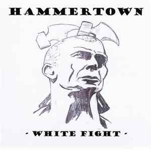 Hammertown - White Fight FLAC album