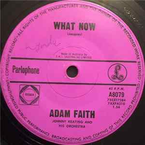 Adam Faith - What Now / What Have I Got FLAC album