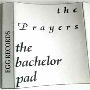 The Prayers , The Bachelor Pad - Untitled FLAC album