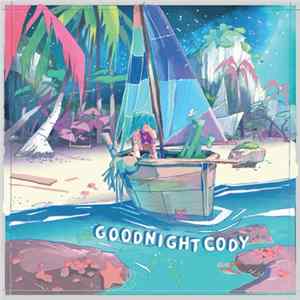 Goodnight Cody - Wide As The Moonlight, Warm As The Sun FLAC album