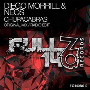 Diego Morrill & Neos - Chupacabras FLAC album