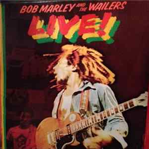 Bob Marley & The Wailers - Live! FLAC album