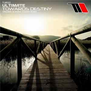 Ultimate - Towards Destiny FLAC album