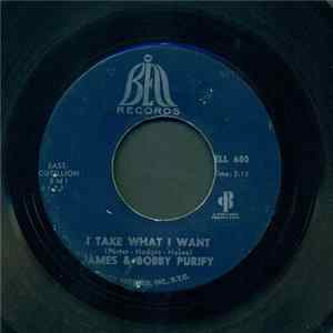James & Bobby Purify - I Take What I Want / Sixteen Tons FLAC album