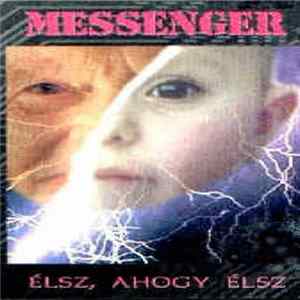 Messenger - Élsz, Ahogy Élsz FLAC album