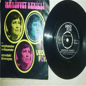 Mürüvvet Kekilli - Meyhaneler Sırdaşımdır/Aynadaki Ben Miyim? FLAC album