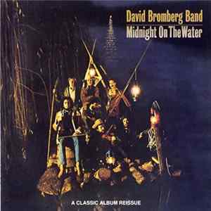 David Bromberg Band - Midnight On The Water FLAC album