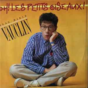 Jean Marie Vauclin - Oh Les Petits Oiseaux FLAC album