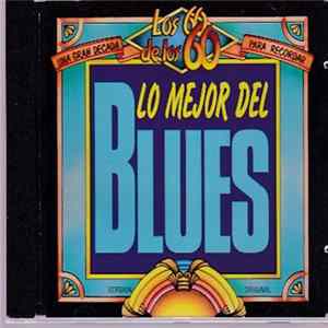 Various - Lo Mejor Del Blues FLAC album