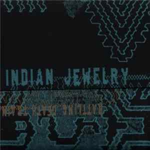 Indian Jewelry - Rattling Death Train FLAC album