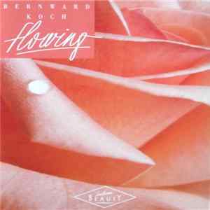 Bernward Koch - Flowing FLAC album