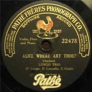 Longo Trio - Alice Where Art Thou? / Kathleen Mavourneen FLAC album