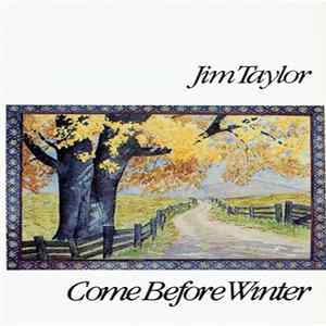 Jim Taylor - Come Before Winter FLAC album