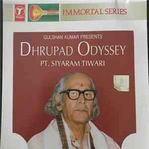 Pt. Siyaram Tiwari - Dhrupad Odyssey FLAC album