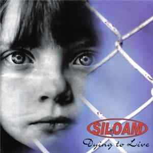 Siloam - Dying To Live FLAC album