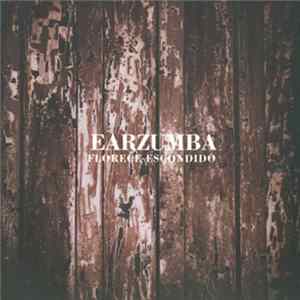 Earzumba - Hermoso Movimiento + Florece Escondido FLAC album