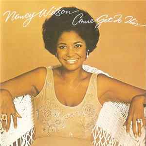 Nancy Wilson - Come Get To This FLAC album