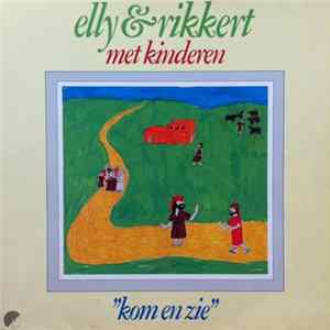 Elly & Rikkert - Kom En Zie FLAC album