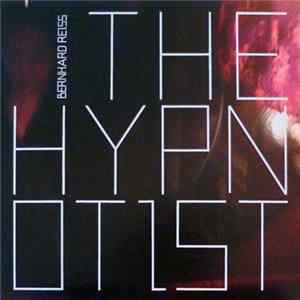 Bernhard Reiss - The Hypnotist FLAC album