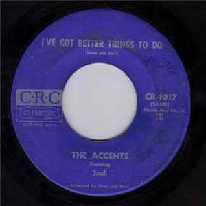 The Accents Featuring Sandi - I've Got Better Things To Do / Then He Starts To Cry FLAC album