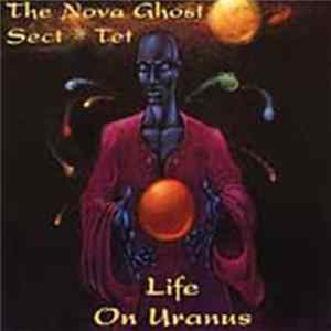 The Nova Ghost Sect Tet - Life On Uranus FLAC album